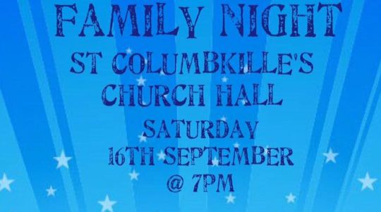 FAMILY NIGHT for St Columbkille's Primary School